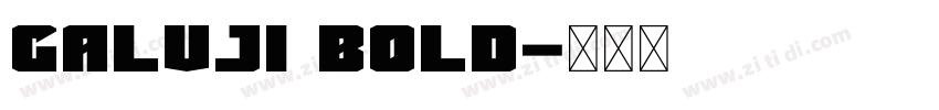 Galvji Bold字体转换